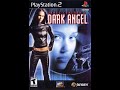 James Cameron's Dark Angel (PS2) - newseastealth4f [EXTENDED]