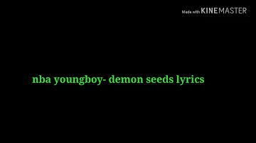 Nba YoungBoy - demon seeds  lyrics