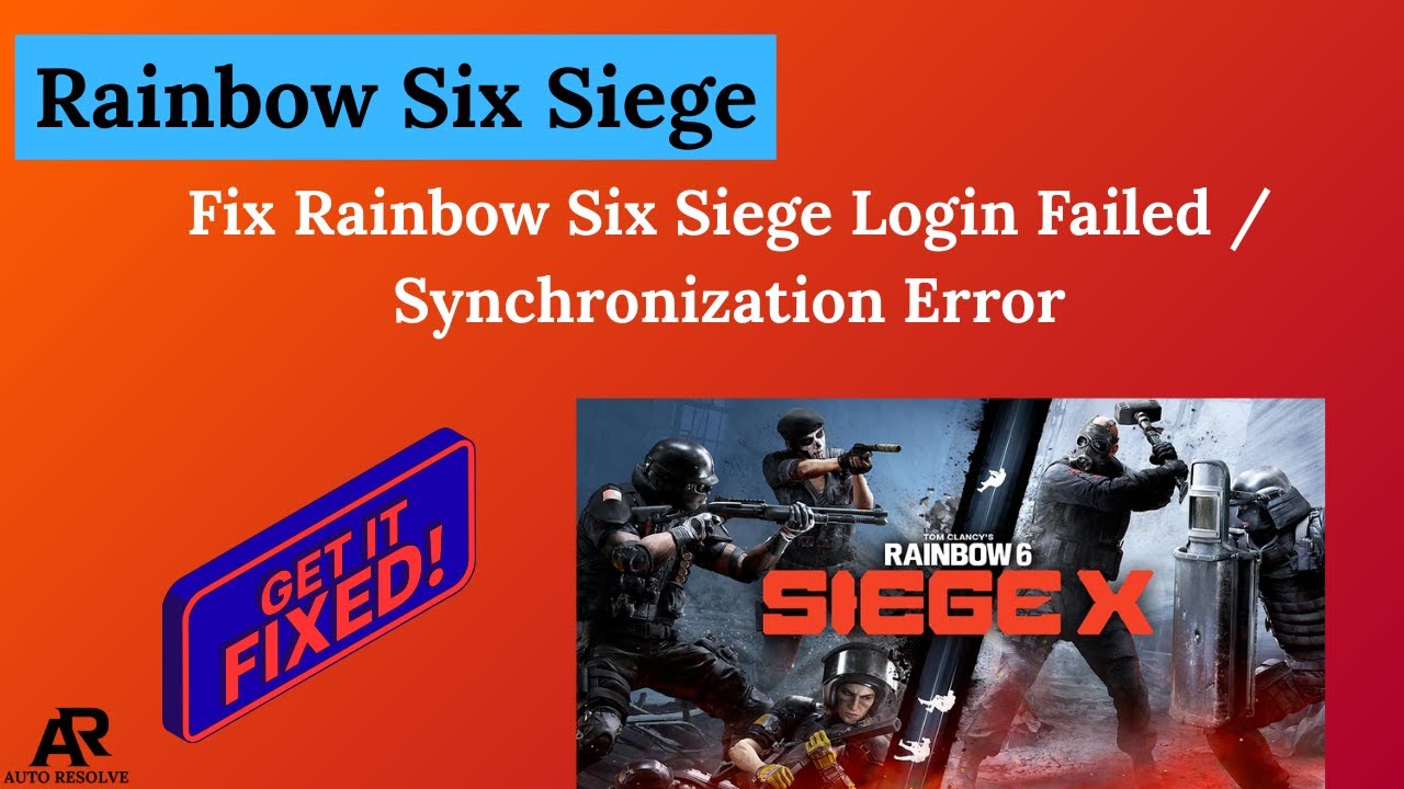 Исправлена ​​ошибка входа в Rainbow Six Siege / ошибка синхронизации.