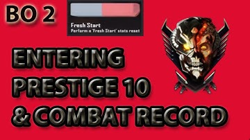 Black Ops 2: Entering Prestige 10 & Combat Record