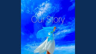 Download lagu Our Story