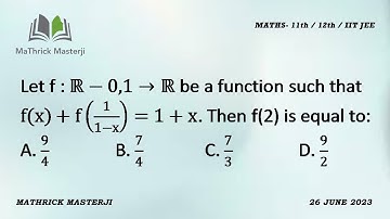 Let f: R-0,1 R be a function such that f(x)+ f(1/1-x) = 1+x. Then f(2) is equal to:| Function| JEE