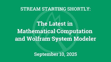 The Latest in Mathematical Computation and Wolfram System Modeler