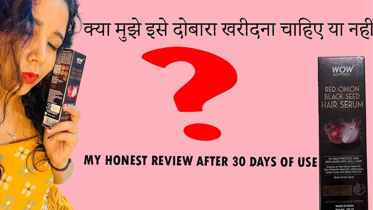 My Honest Review WOW Skin Science Red Onion Black Seed Hair Serum