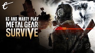 KC & Marty Play Metal Gear Survive