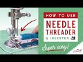 How To Use the Super Easy Machine Needle Inserter & Threader