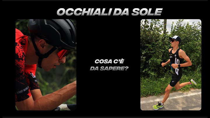 Occhiali da sole per atleti - Quali comprare?
