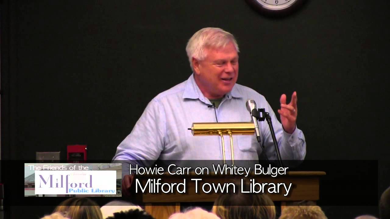 Friends of the Milford Town Library Present: Howie Carr