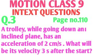A trolley while going down an inclined plane has an acceleration of 2 cm s-2. What will be its...
