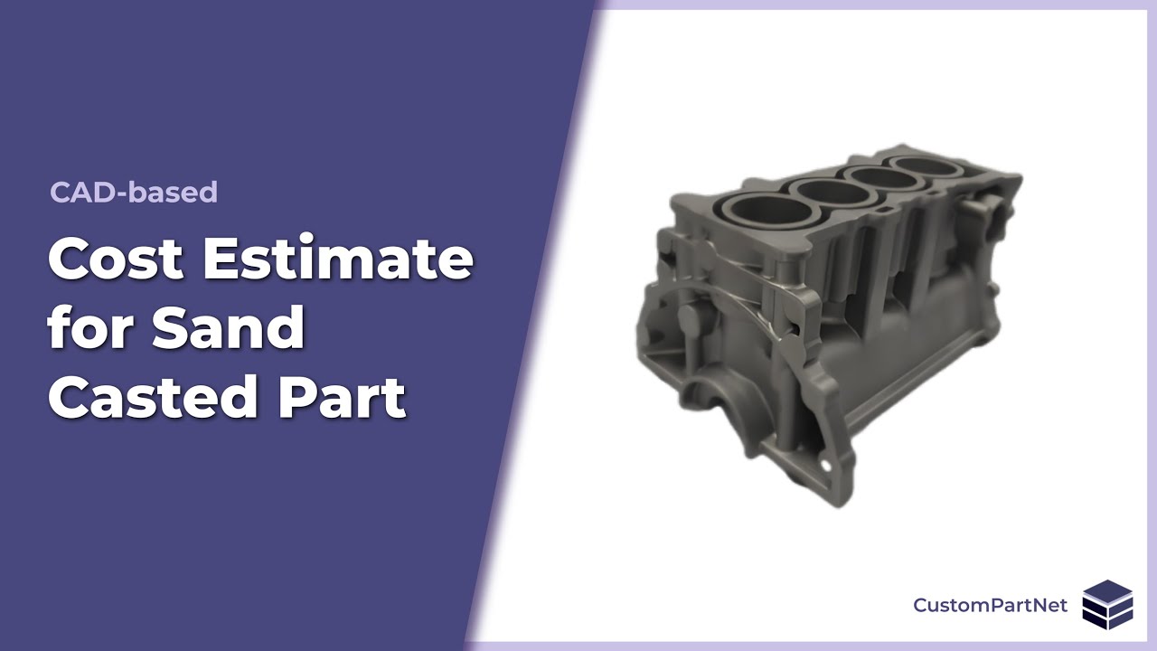 Sand Casting Cost Estimator Tutorial (CAD based)