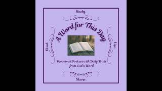 May 23, 2026 - 1 Thessalonians 5:23 - Cumulative Episode 1603 (143 for 2026)