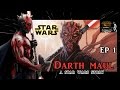 ประวัติ Darth Maul บุรุษแห่งดาว Dathomir กับชีวิตที่แสนน่าสงสาร (ASWS EP 1) [Star Force]