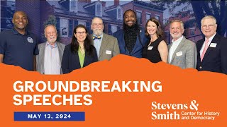 Stevens & Smith Center Ceremonial Groundbreaking Speeches