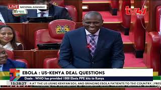Key Ebola questions some MPs ( Ndindi Nyoro, Millie Odhiambo, Kimani Ichung'wah etc) asked CS Duale