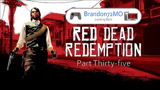 Brandon72MO Looking Back - Red Dead Redemption - Part 35