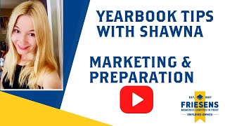Yearbook Tips with Shawna: Marketing and Preparation