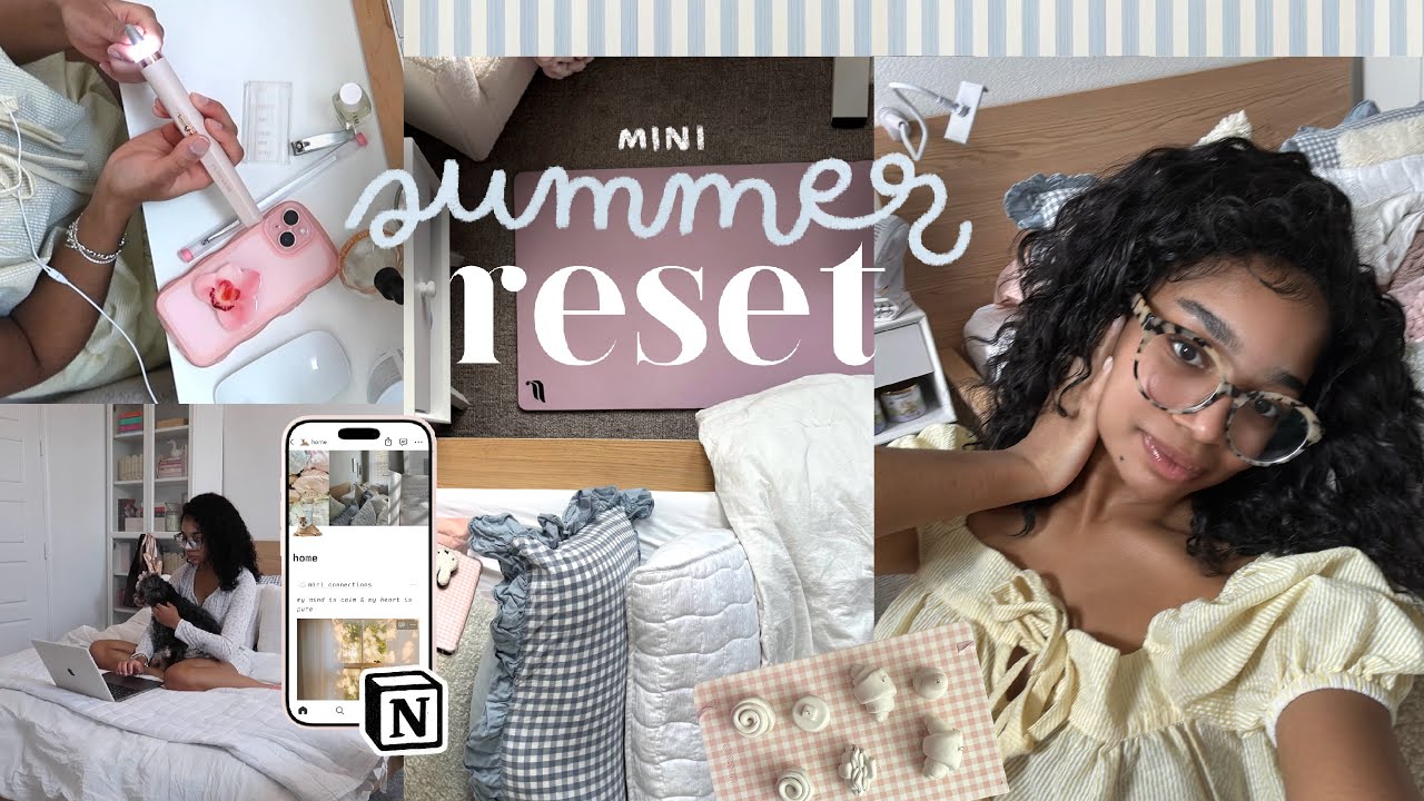 mini summer reset 🦋🌤️🫧 — clean with me, notion tour, new curly sew-in, clay sculpting, cozy days