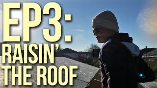 The Tiny Workshop Build - EP. 3: 'Raisin' the Roof'