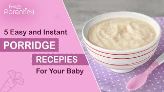 5 Easy and Instant Porridge Recipes for Your Baby screenshot 2