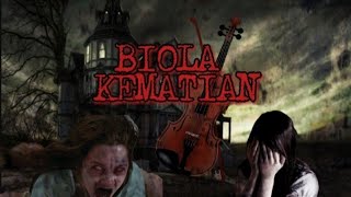 CERITA HOROR!!! MISTERI BIOLA KEMATIAN😬