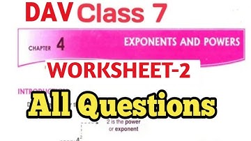 |Exponents And Powers Worksheet-2 DAV Class 7|DAV Class 7 Maths Ch-4 Worksheet-2|Study With Deep|