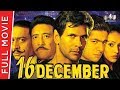 16 December | Milind Soman, Danny Denzongpa | Full HD Movie 1080p | B4U Movies