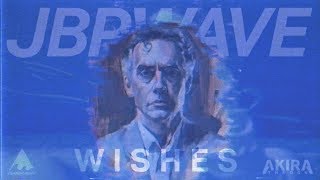 Jordan Peterson - Wishes | Meaningwave | Akira The Don