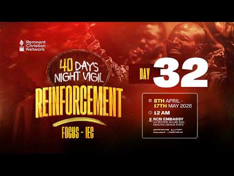 40 DAYS NIGHT VIGIL || REINFORCEMENT || REV.  TONY AUDU || DAY 32 || 10TH MAY 2026