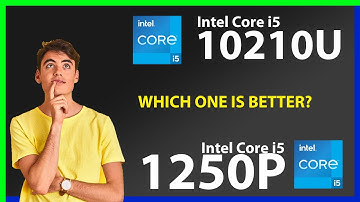 INTEL Core i5 10210U vs INTEL Core i5 1250P Technical Comparison