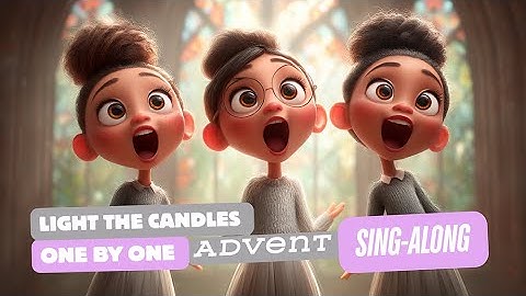 Advent Sing-Along For Catholic Kids | Light The Candles One By One