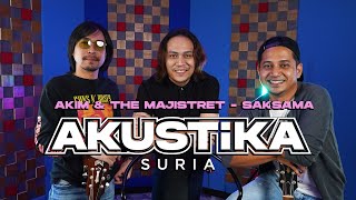 Akim & The Majistret- Saksama (LIVE) #AkustikaSuria