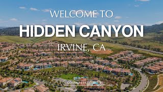 Discover Hidden Canyon, Irvine  a Tour of one of Orange County's most exclusive neighborhoods