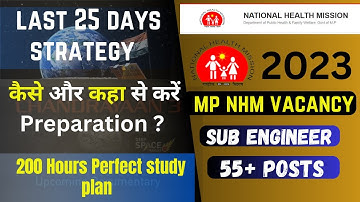 How to crack NHM Sub Engineer 2023 in last 25 days || last 25 days strategy for NHM Sub engg.