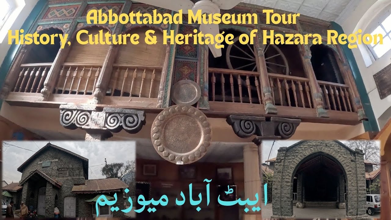 Abbottabad Museum | Hidden Historical Treasure of Khyber Pakhtunkhwa