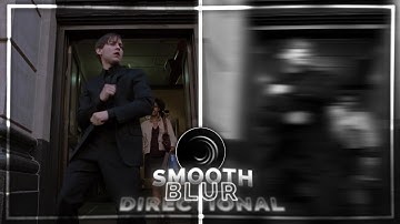 Smooth X directional blur | Alight motion (+Preset)
