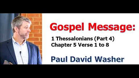 ＜Gospel Message＞ Paul Washer：1 Thessalonians, Part 4, Chapter 5 Verse 1 to 8