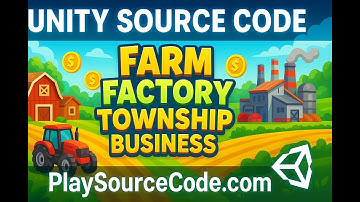 Farm Factory Township Business | Unity Source Code | PlaySourceCode.com