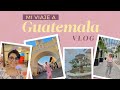 Vlog: ¡Visitando GUATEMALA! Lugares, Tiendas, y Cositas que Compré 🍦👜
