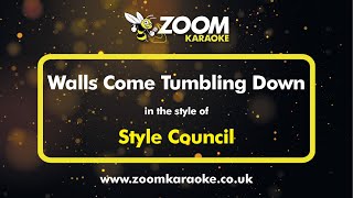 Video thumbnail of "Style Council - Walls Come Tumbling Down - Karaoke Version from Zoom Karaoke"