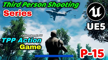 UE5 Third Person Shooting Series | TPP Action Game Series In UE5 | Part - 15 | #UE5 Player Setup