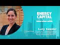 Lucy kessler center for climatealigned finance  energy capital media full interview