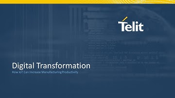 Smart Manufacturing Episode #2 - How IoT can increase manufacturing productivity