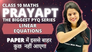 Linear Equations PYQs | PRAYAPT | Final Revision