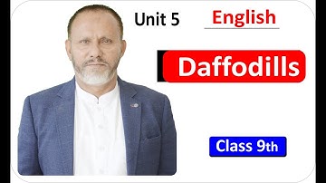 Unit 5 Class 9th Subject (English) Poem Daffodills Reading By Qanbar Hussain M.A B.ed B.Z.U