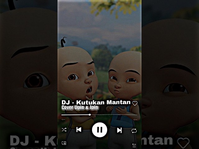 DJ - Kutukan Mantan Cover Upin & Ipin #upinipin #jedagjedug #djkutukanmantan #minecraftshorts #fyp class=