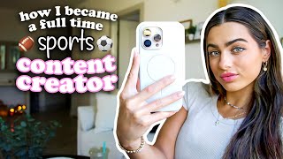 How I Became A Full Time Sports Content Creator