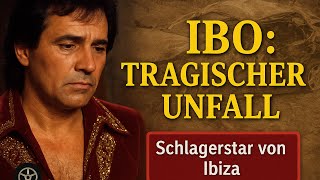 Ibo: Der tragische Unfall des Schlagerstars von Ibiza