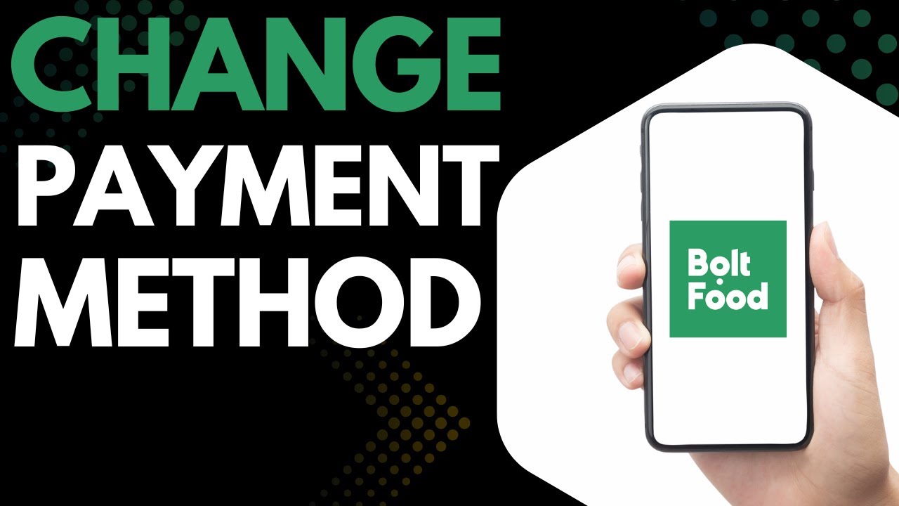How to Change Your Payment Method on Bolt Food App (Step-by-Step Tutorial for Android & iPhone)