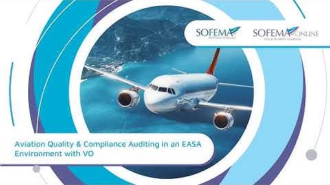 Aviation Quality & Compliance Auditing in an EASA Environment with VO Course Introduction - SOL