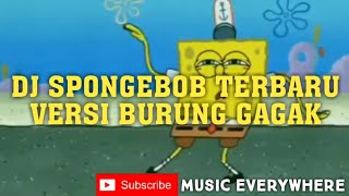 Lagu DJ spongebob versi burung gagak terbaru 2019